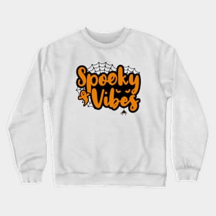 Spooky Vibes Crewneck Sweatshirt